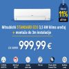 Mitsubishi Standard ECO 3,5 kW + montaža do 3m instalacije